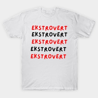 Ekstrovert T-Shirt